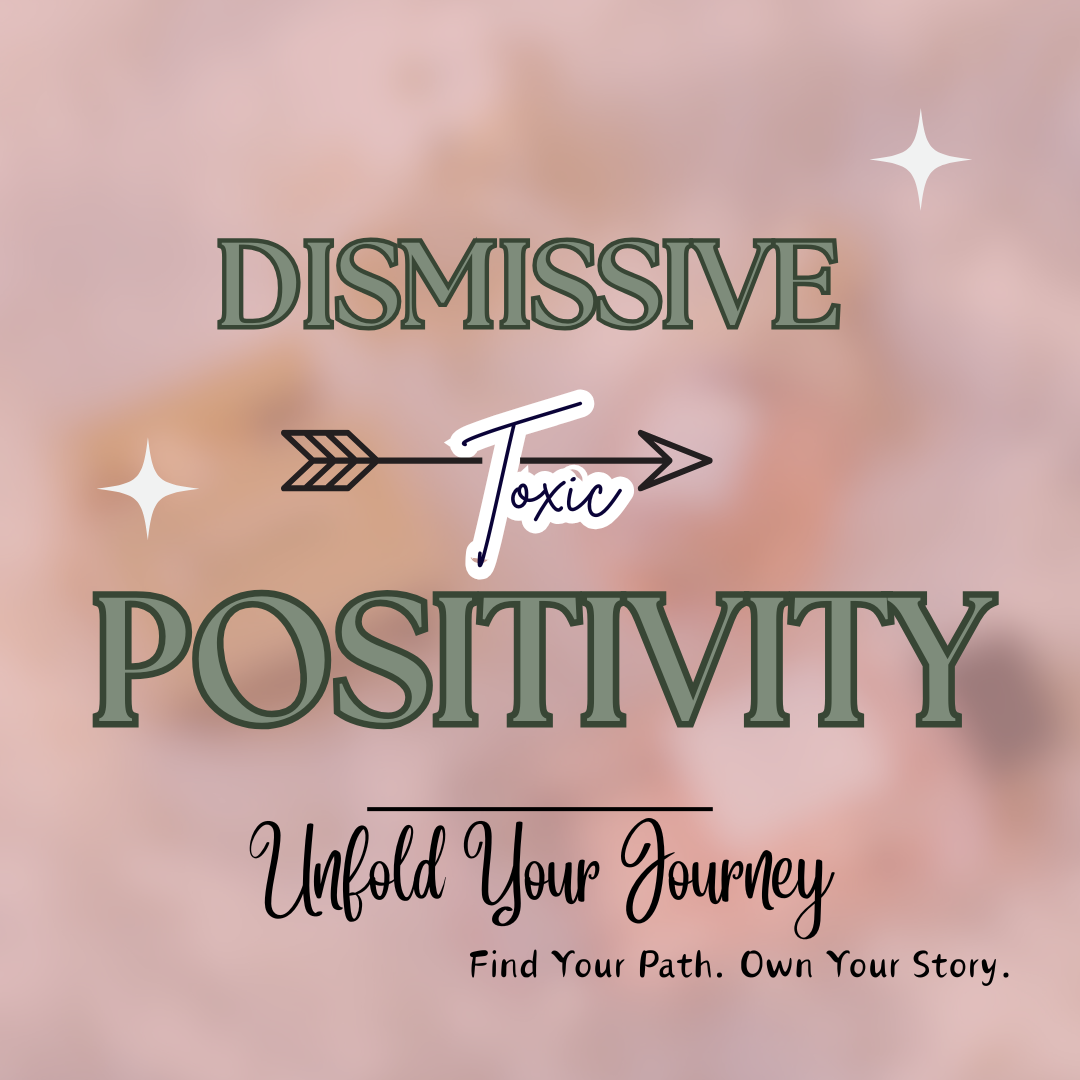 When Toxic Positivity Dismisses the Human Experience